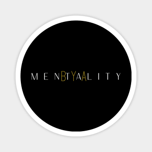 BYA Mentality White Magnet